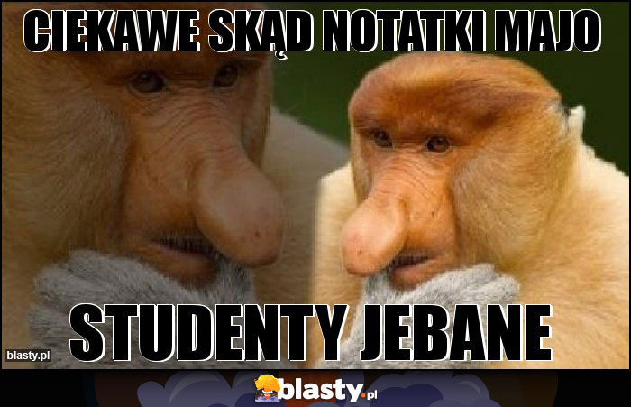 Ciekawe skąd notatki majo Ciekawe skąd notatki majo