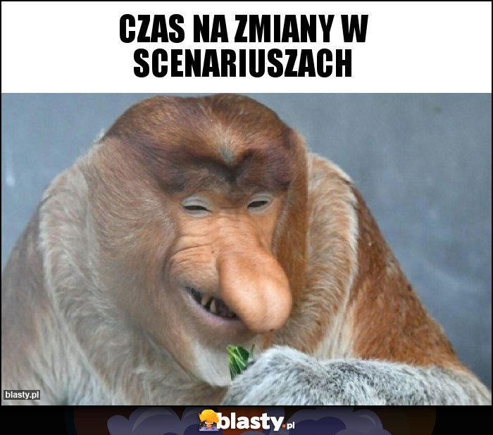 Czas na zmiany w scenariuszach Czas na zmiany w scenariuszach