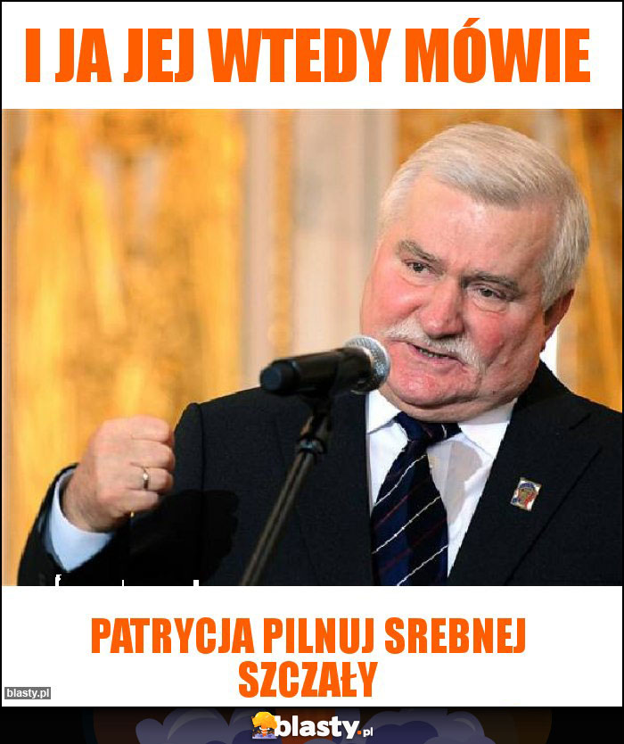 I ja jej wtedy mówie I ja jej wtedy mówie