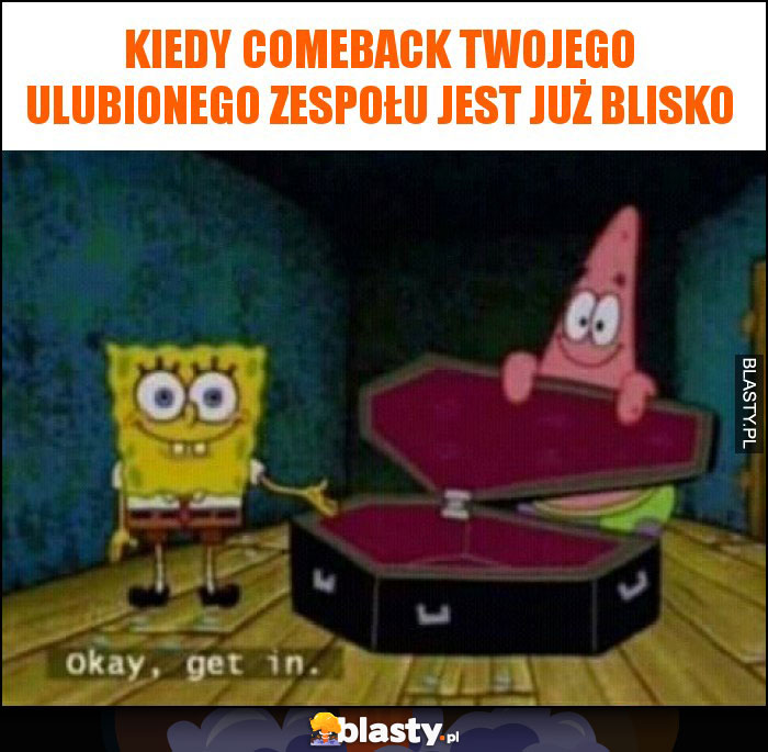 Kiedy comeback twojego ulubionego zespołu jest już blisko Kiedy comeback twojego ulubionego zespołu jest już blisko