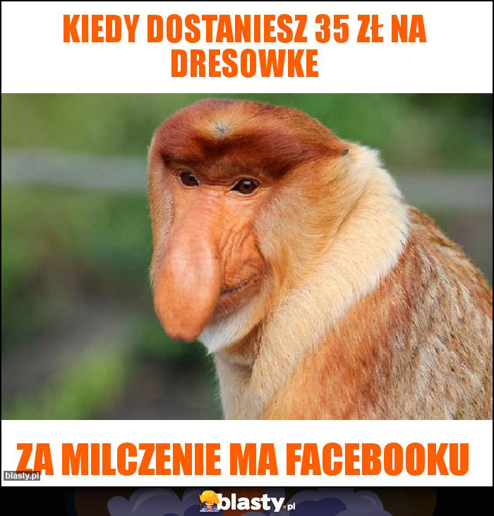 Kiedy dostaniesz 35 zł na dresowke Kiedy dostaniesz 35 zł na dresowke