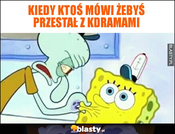 Kiedy ktoś mówi żebyś przestał z kdramami Kiedy ktoś mówi żebyś przestał z kdramami