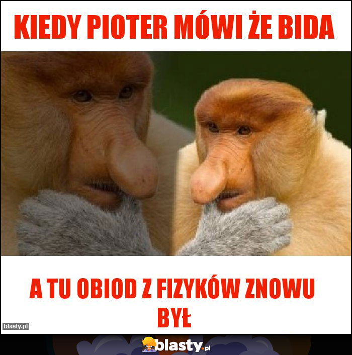 Kiedy Pioter mówi że bida Kiedy Pioter mówi że bida