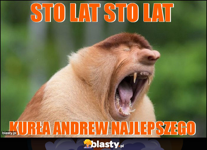 Sto lat sto lat Sto lat sto lat