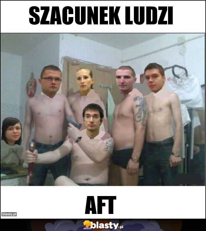 SZACUNEK LUDZI SZACUNEK LUDZI