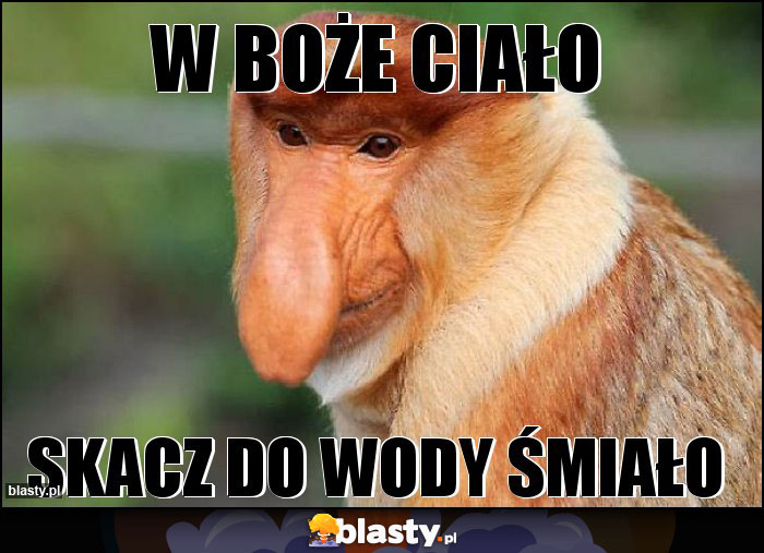 W BOŻE CIAŁO W BOŻE CIAŁO