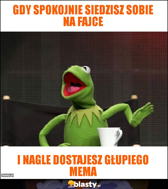 Gdy spokojnie siedzisz sobie na fajce Gdy spokojnie siedzisz sobie na fajce