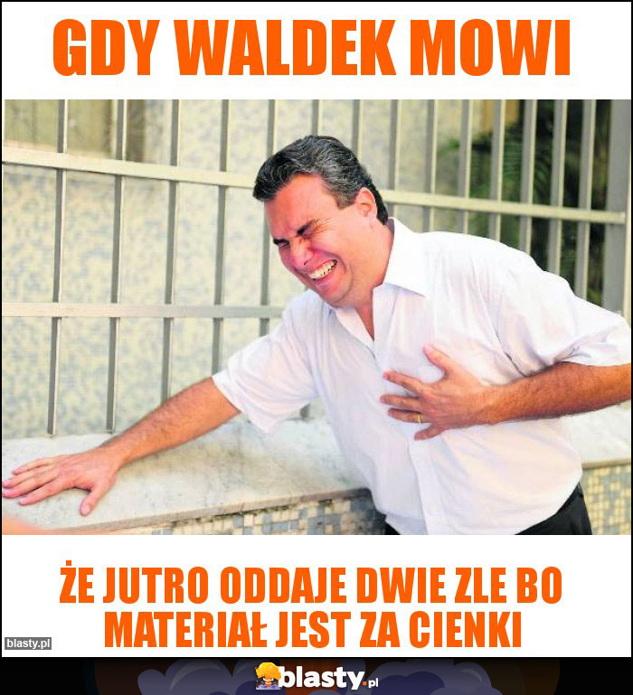 Gdy Waldek mowi Gdy Waldek mowi