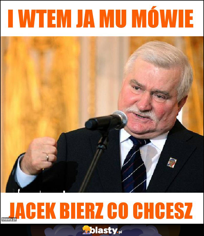 I wtem ja mu mówie I wtem ja mu mówie