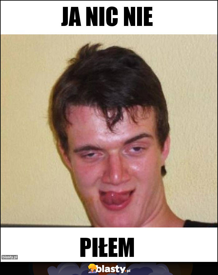 Ja nic nie Ja nic nie
