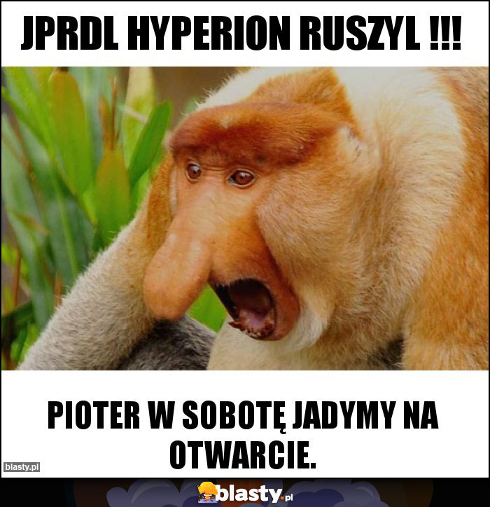 Jprdl Hyperion ruszyl !!! Jprdl Hyperion ruszyl !!!