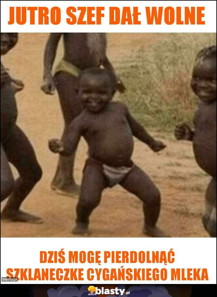Jutro szef dał wolne Jutro szef dał wolne