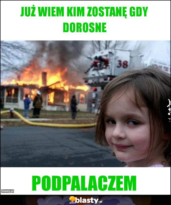Już wiem kim zostanę gdy dorosne Już wiem kim zostanę gdy dorosne