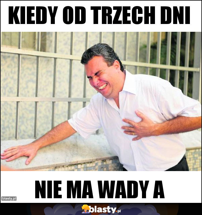 Kiedy od trzech dni Kiedy od trzech dni