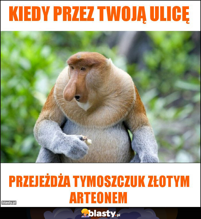 Kiedy przez twoją ulicę Kiedy przez twoją ulicę