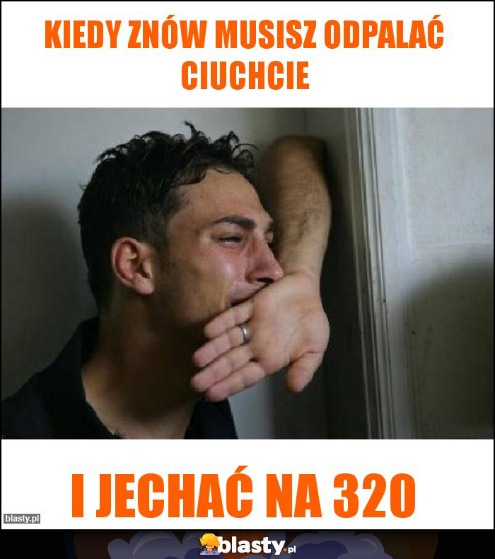 Kiedy znów musisz odpalać ciuchcie Kiedy znów musisz odpalać ciuchcie