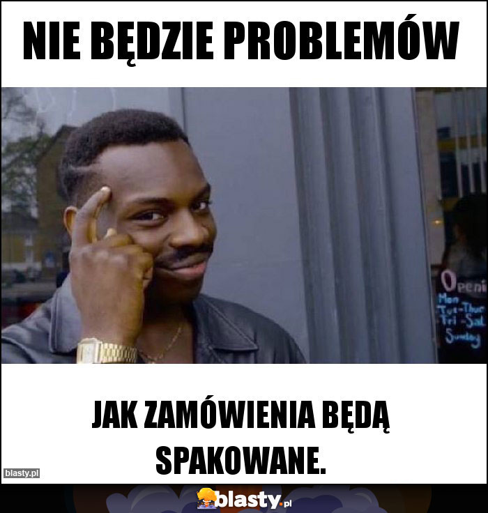 Nie będzie problemów Nie będzie problemów