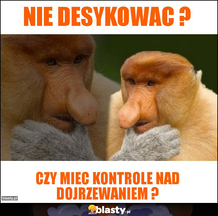 Nie desykowac ? Nie desykowac ?