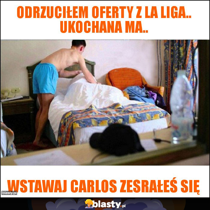 Odrzuciłem oferty z La liga.. Ukochana ma.. Odrzuciłem oferty z La liga.. Ukochana ma..