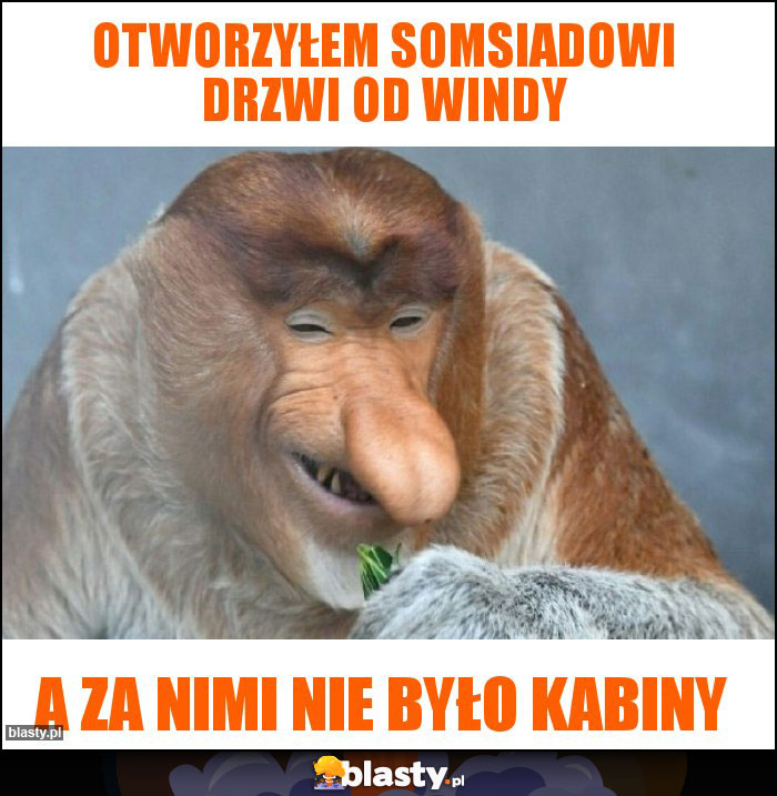 Otworzyłem somsiadowi drzwi od windy Otworzyłem somsiadowi drzwi od windy