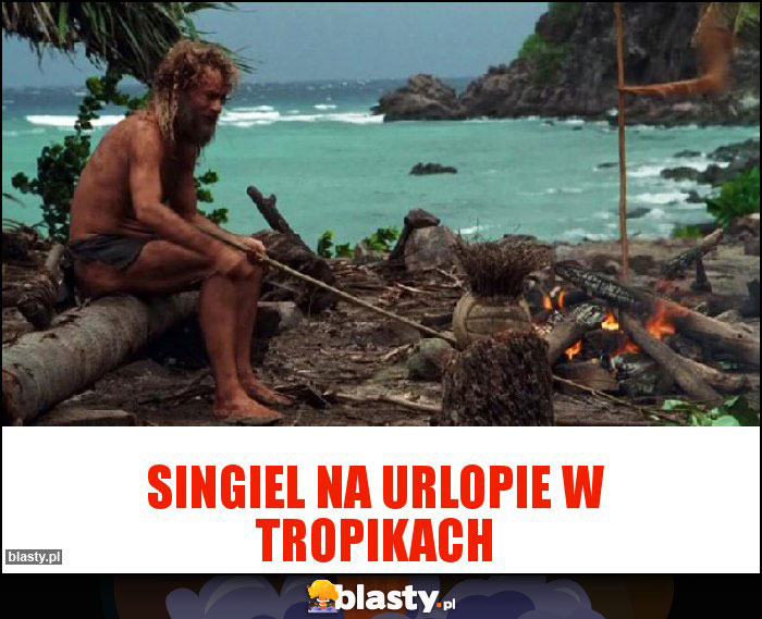 Singiel na urlopie w tropikach Singiel na urlopie w tropikach