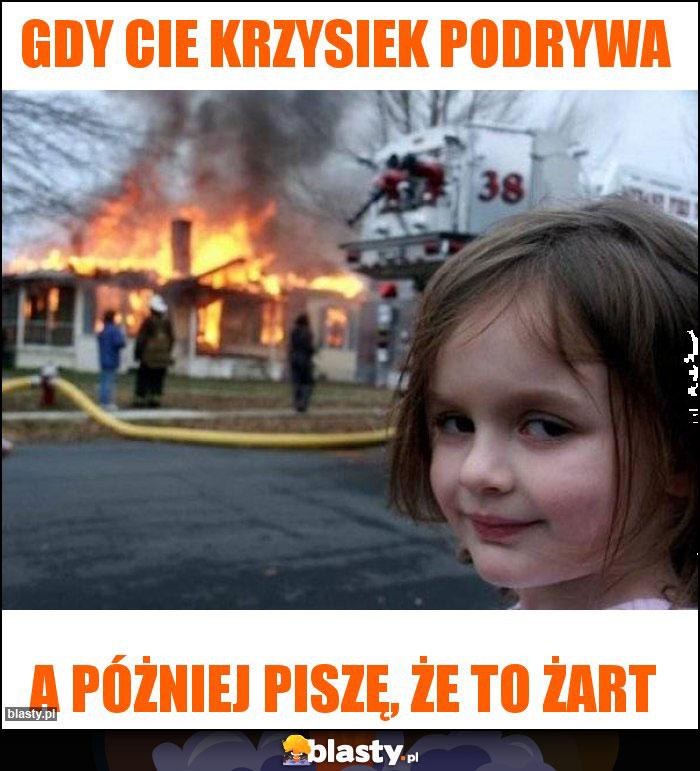 gdy cie krzysiek podrywa gdy cie krzysiek podrywa