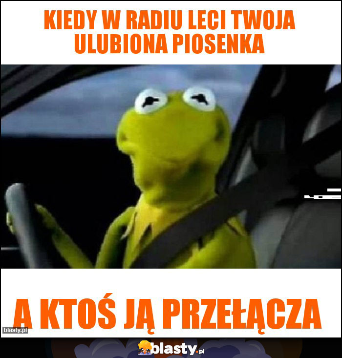 Kiedy w radiu leci twoja ulubiona piosenka