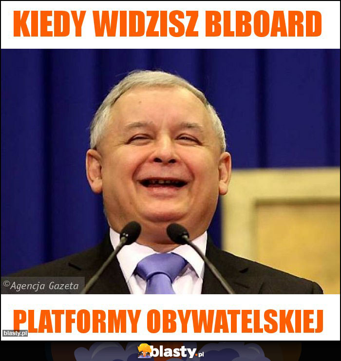 Kiedy widzisz blboard Kiedy widzisz blboard
