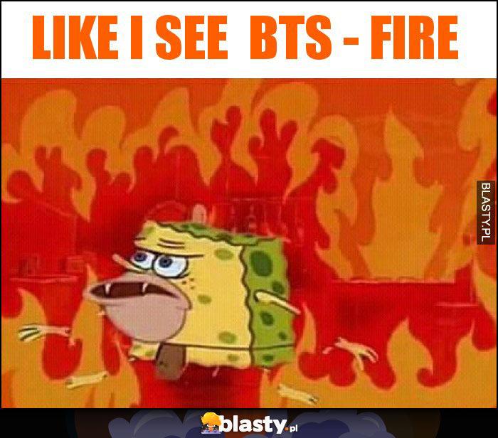 Like i see BTS - FIRE Like i see BTS - FIRE
