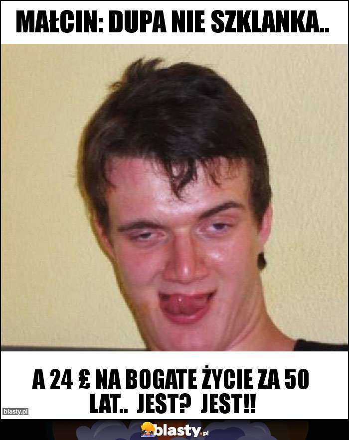 MAŁcin: Dupa nie szklanka.. MAŁcin: Dupa nie szklanka..
