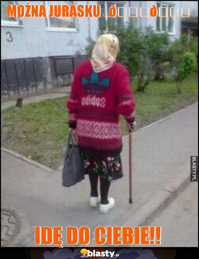 Można Jurasku . Można Jurasku .