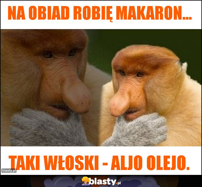 Na obiad robię makaron... Na obiad robię makaron...