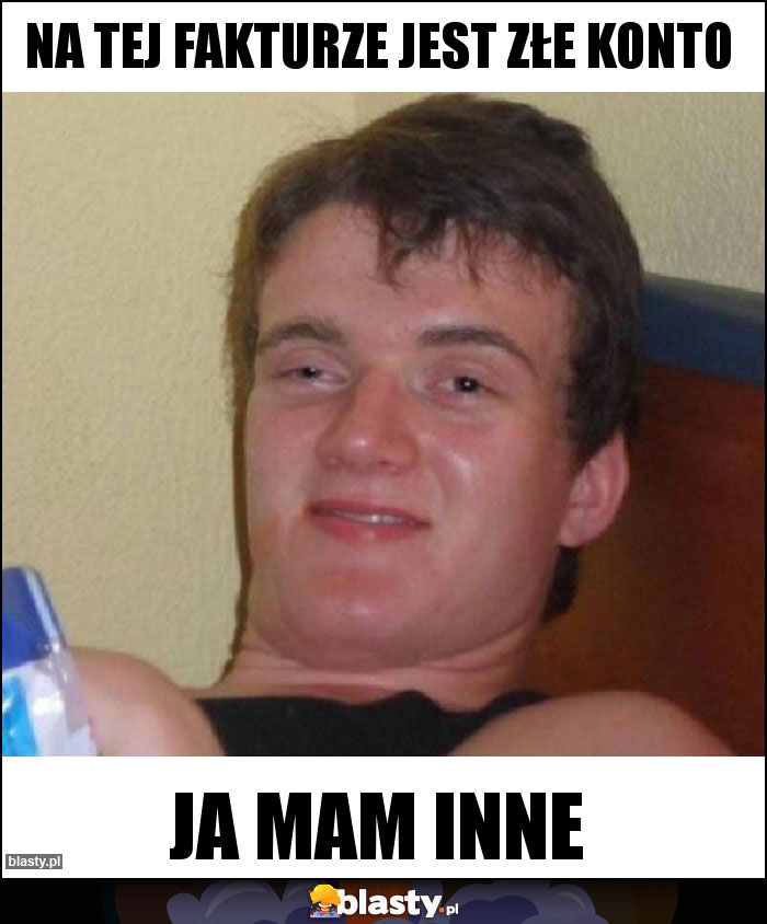 NA TEJ FAKTURZE JEST ZŁE KONTO