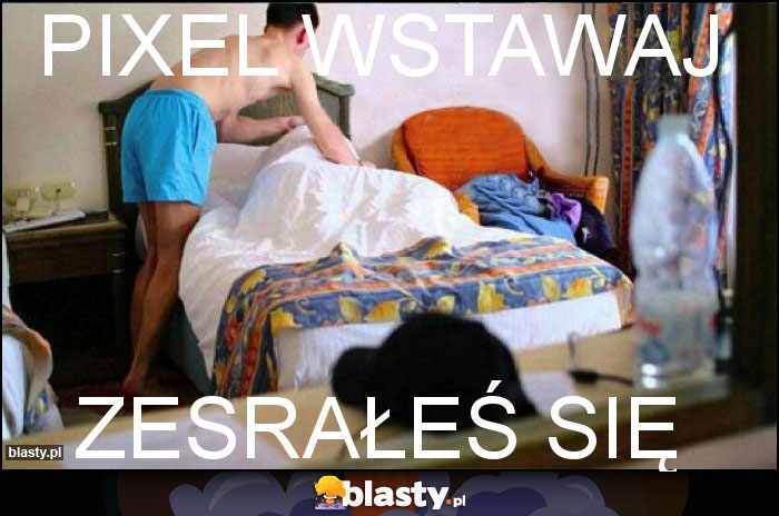 Pixel wstawaj Pixel wstawaj
