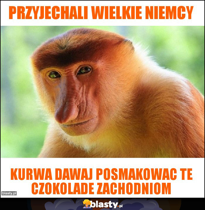 Przyjechali wielkie niemcy Przyjechali wielkie niemcy