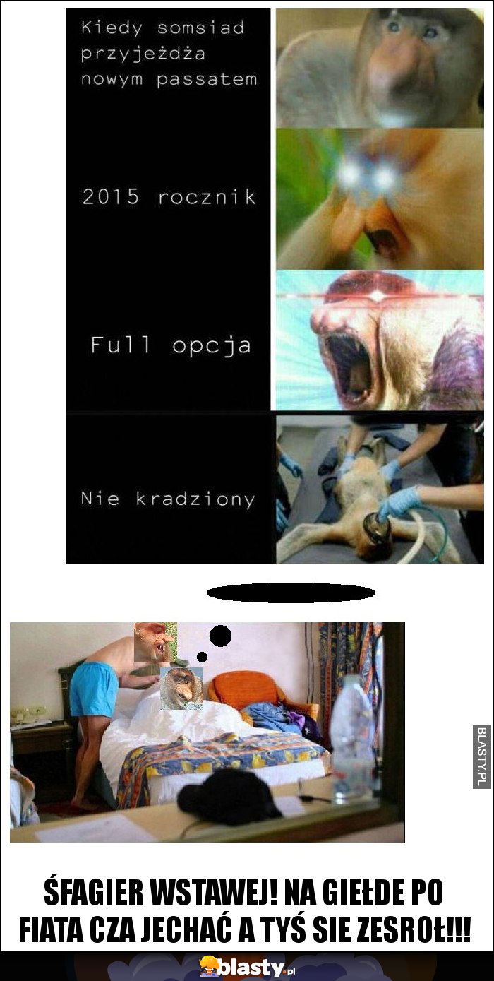 ŚFAGIER WSTAWEJ! NA GIEŁDE PO FIATA CZA JECHAĆ A TYŚ SIE ZESROŁ!!! ŚFAGIER WSTAWEJ! NA GIEŁDE PO FIATA CZA JECHAĆ A TYŚ SIE ZESROŁ!!!