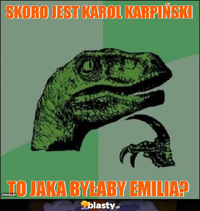 skoro jest karol karpiński skoro jest karol karpiński