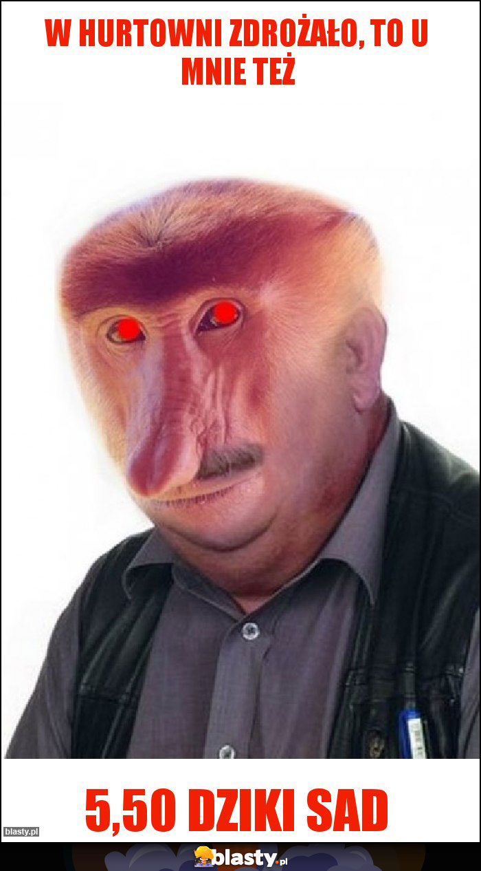 W hurtowni zdrożało, to u mnie też W hurtowni zdrożało, to u mnie też