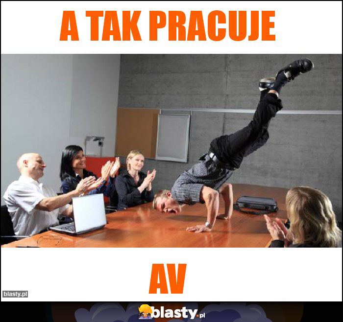 A tak pracuje A tak pracuje