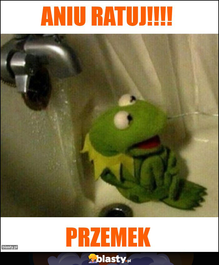 Aniu ratuj!!!! Aniu ratuj!!!!