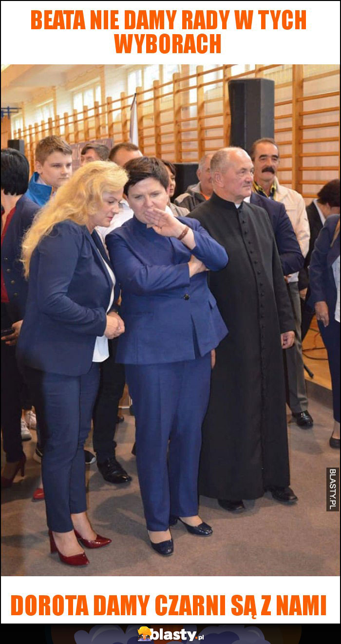 beata nie damy rady w tych wyborach beata nie damy rady w tych wyborach