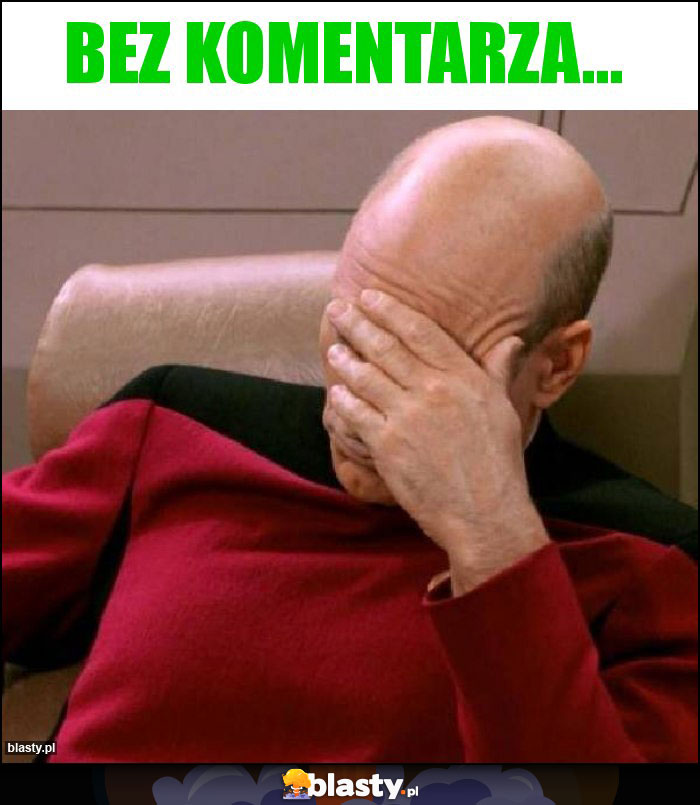 Bez komentarza...