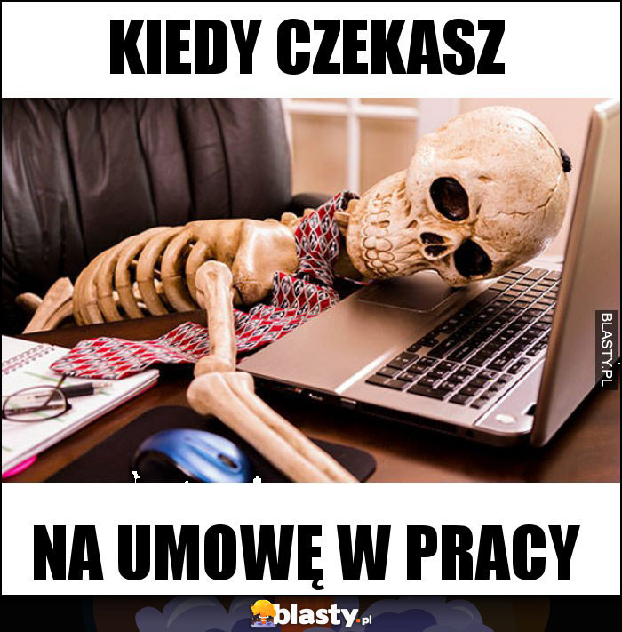 Kiedy czekasz Kiedy czekasz