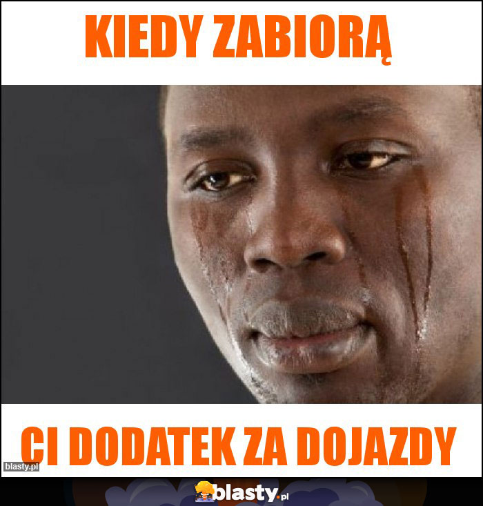 Kiedy zabiorą Kiedy zabiorą