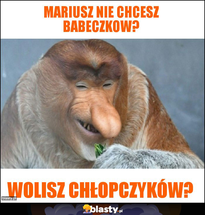 Mariusz nie chcesz babeczkow? Mariusz nie chcesz babeczkow?