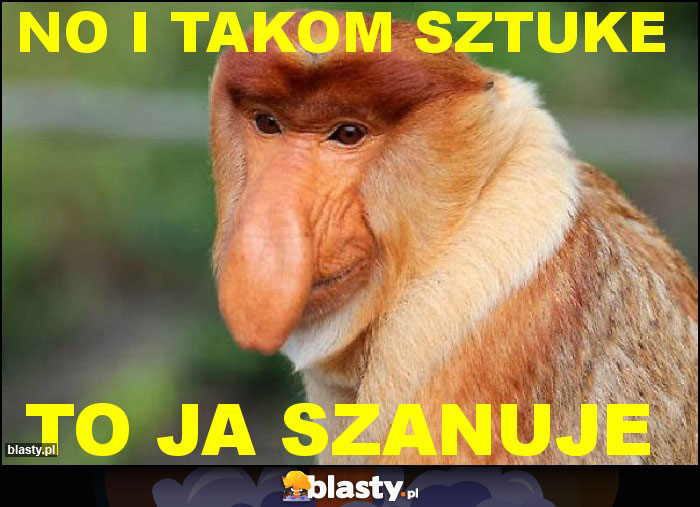 No i takom sztuke No i takom sztuke