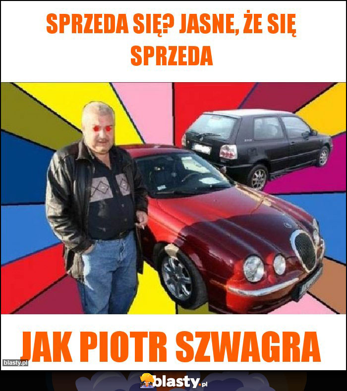 Sprzeda się? Jasne, że się sprzeda