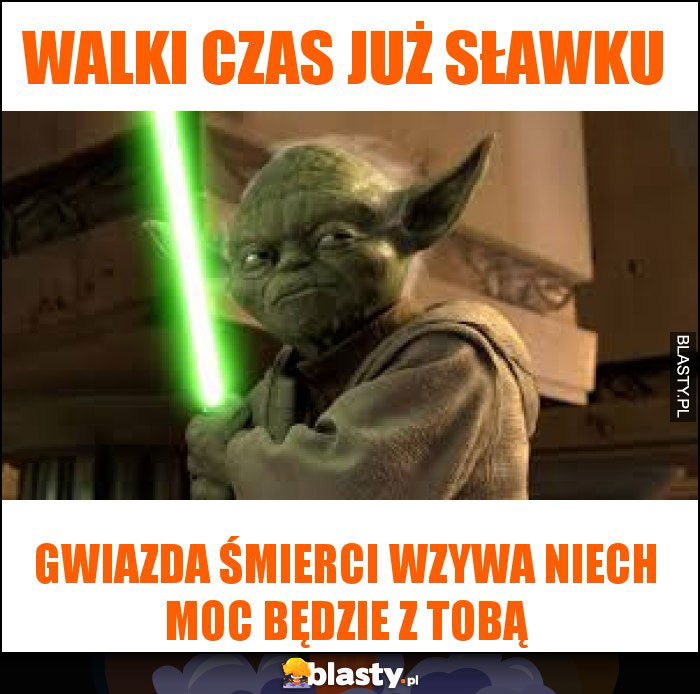 Walki czas już Sławku Walki czas już Sławku