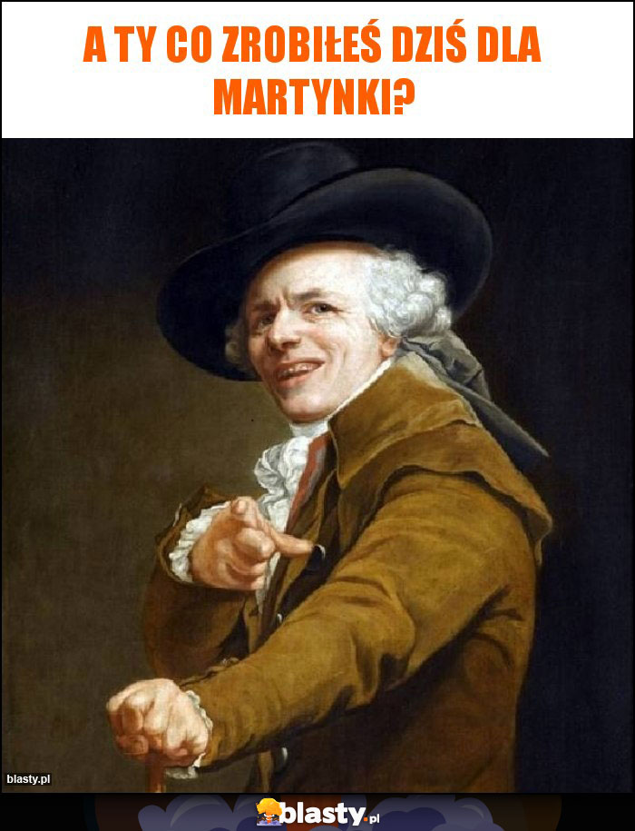 A Ty co zrobiłeś dziś dla Martynki? A Ty co zrobiłeś dziś dla Martynki?