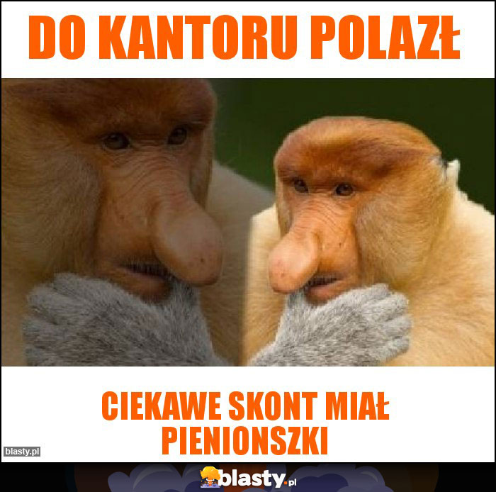 Do kantoru polazł Do kantoru polazł